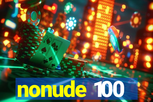 nonude 100
